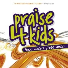 Praise kids hey jesus - praise, liebt